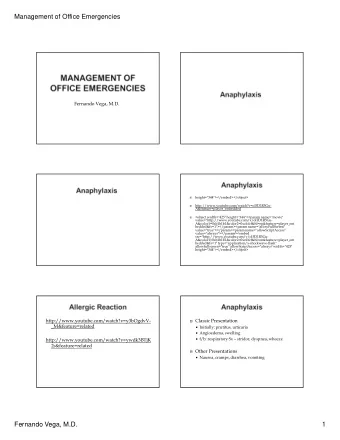 Management of Office Emergencies  Fernando Vega, M.D.