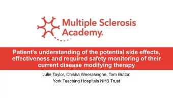 Patients understanding of the potential side effects,  effectiveness and required safety