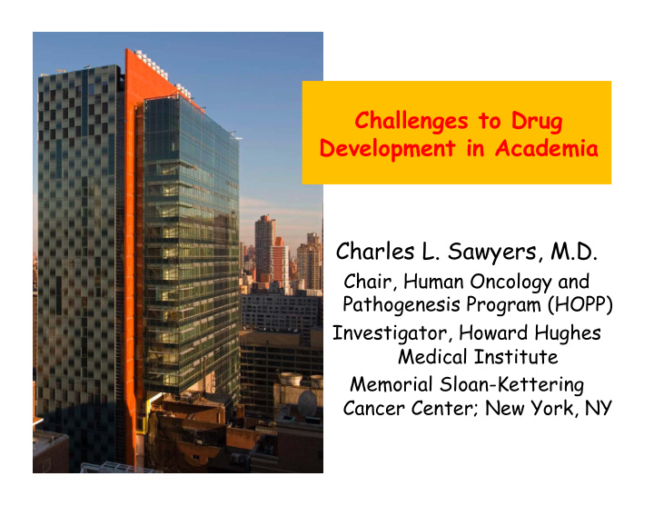 challenges to drug development in academia charles l