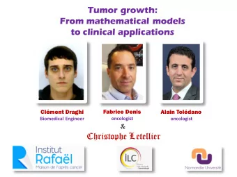 Tumor growth:  From mathematical models  to clinical applications  Clment Draghi  Fabrice Denis