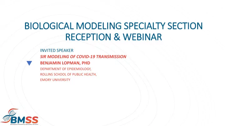 biol ologi ogical m modeling specialty s section n recep