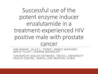 potent enzyme inducer  enzalutamide in a  treatment-experienced HIV  positive male with prostate