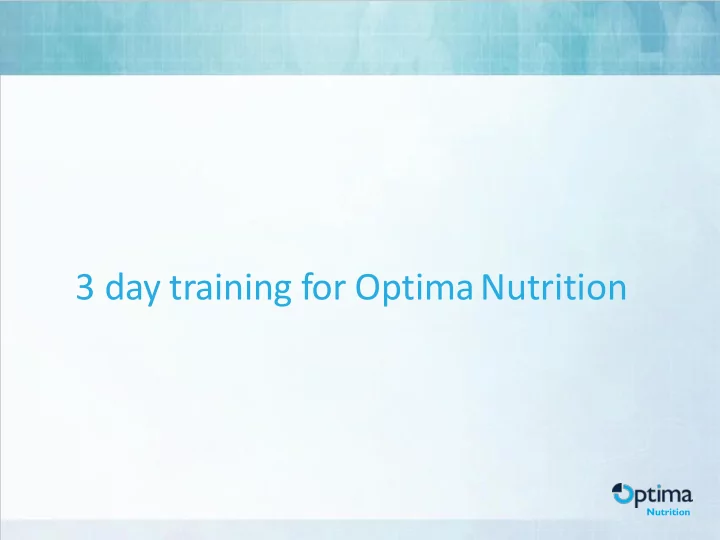 3 day training for optimanutrition