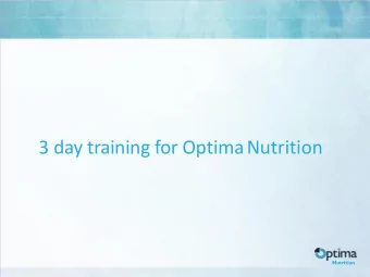 3 day training for OptimaNutrition  Nutrition  Funding for the creation of these materials  was