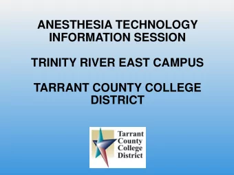 DISTRICT  AGENDA FOR ANESTHESIA TECHNOLOGY  INFORMATION SESSION 1. Introduction &amp; Requirements