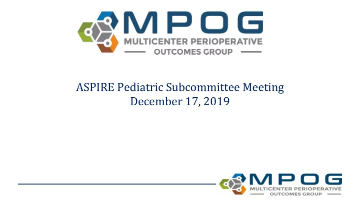 aspire pediatric subcommittee meeting december 17 2019