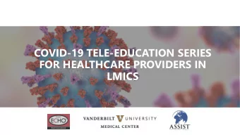 FOR HEALTHCARE PROVIDERS IN  LMICS  Project ECHO Etiquette  Foundation of love and respect