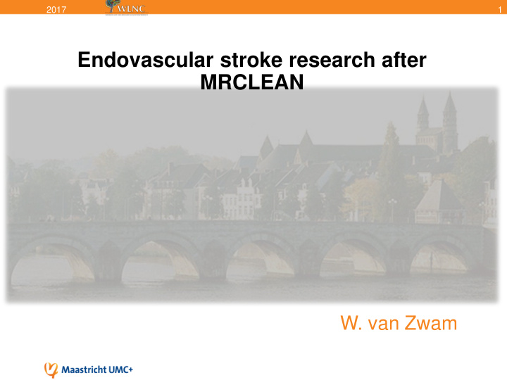 endovascular stroke research after mrclean