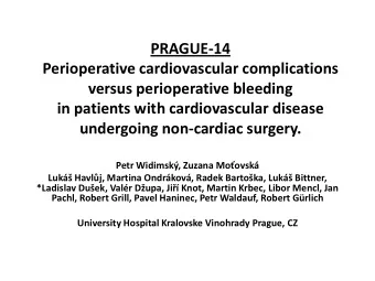 PRAGUE-14  Perioperative cardiovascular complications  versus perioperative bleeding  in patients