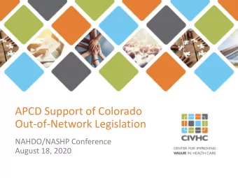 APCD Support of Colorado  Out-of-Network Legislation  NAHDO/NASHP Conference  August 18, 2020