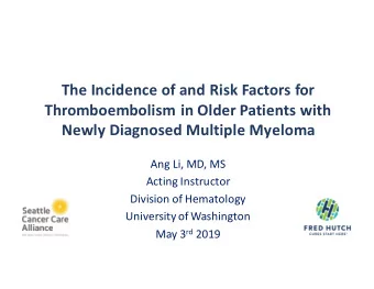 The  Incidence  of  and  Risk  Factors  for    Thromboembolism  in