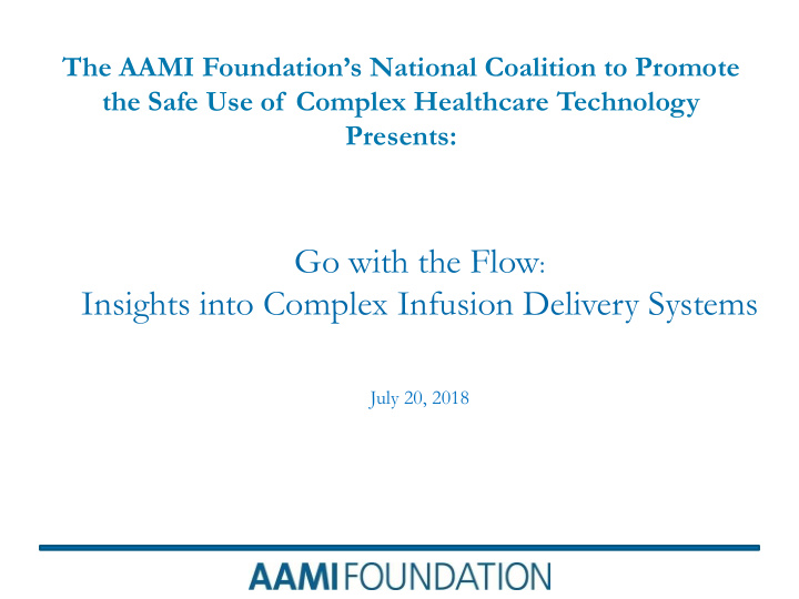go with the flow insights into complex infusion delivery