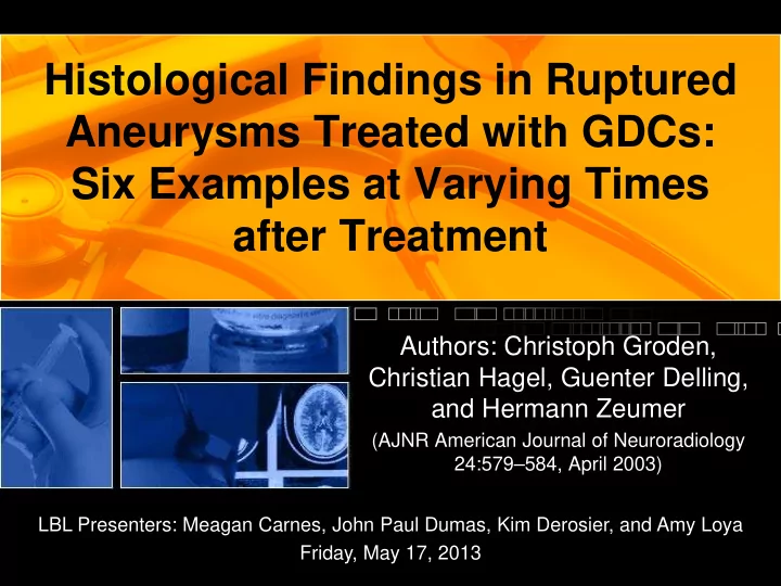 histological findings in ruptured aneurysms treated with