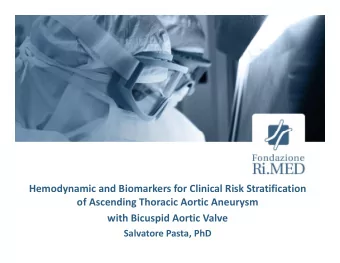 Hemodynamic and Biomarkers for Clinical Risk Stratification  of Ascending Thoracic Aortic Aneurysm