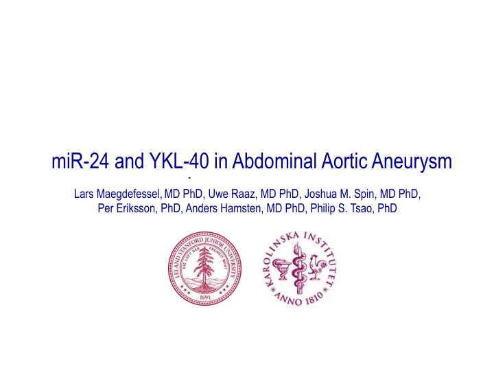mir 24 and ykl 40 in abdominal aortic aneurysm