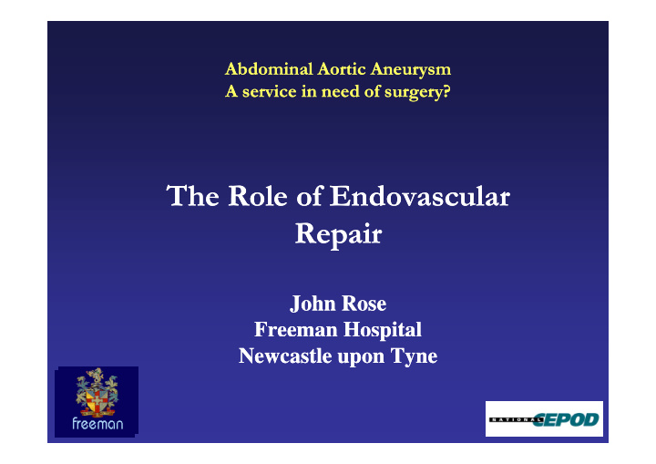 the role of endovascular the role of endovascular repair