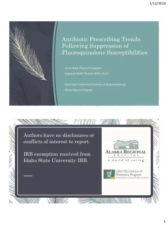 Following Suppression of  Fluoroquinolone Susceptibilities  Corrie Black, Pharm D Candidate