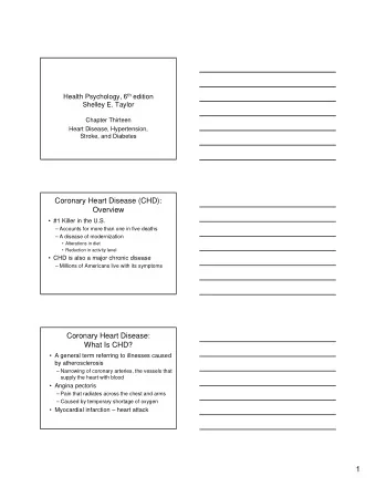 1  Coronary Heart Disease (CHD):  Role of Stress   Development of CHD is associated with