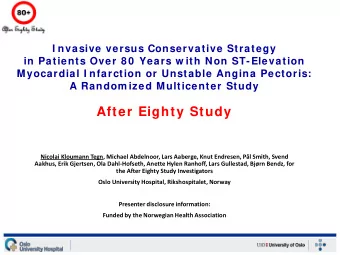 After Eighty Study  Nicolai Kloumann Tegn, Michael Abdelnoor, Lars Aaberge, Knut Endresen, Pl