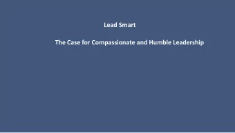 Lead Smart  The Case for Compassionate and Humble Leadership  Know thy Workforce  Independent