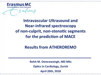 Intravascular Ultrasound and  Near-infrared spectroscopy  of non-culprit, non-steno7c segments  for