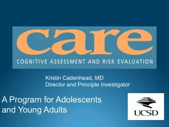 A Program for Adolescents  and Young Adults  CARE  Program  Overview
