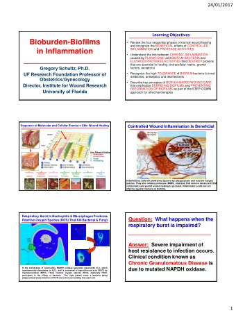 Bioburden-Biofilms  Review the four sequential phases of normal wound healing  and recognize the