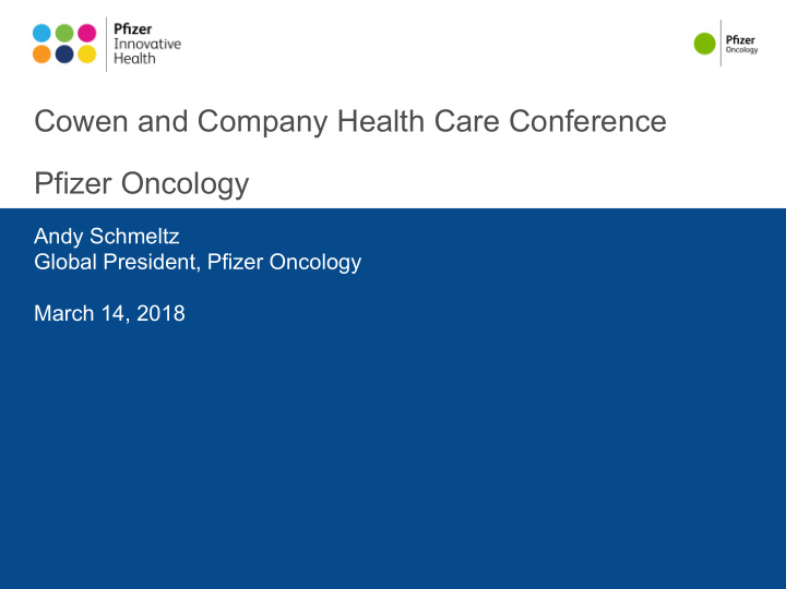 cowen and company health care conference pfizer oncology
