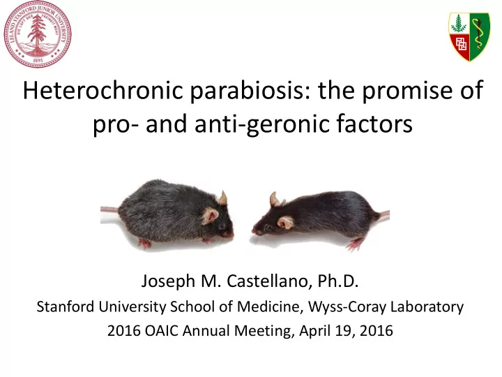 heterochronic parabiosis the promise of pro and anti