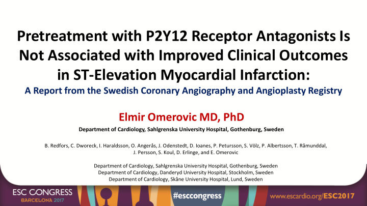 pretreatment with p2y12 receptor antagonists is not