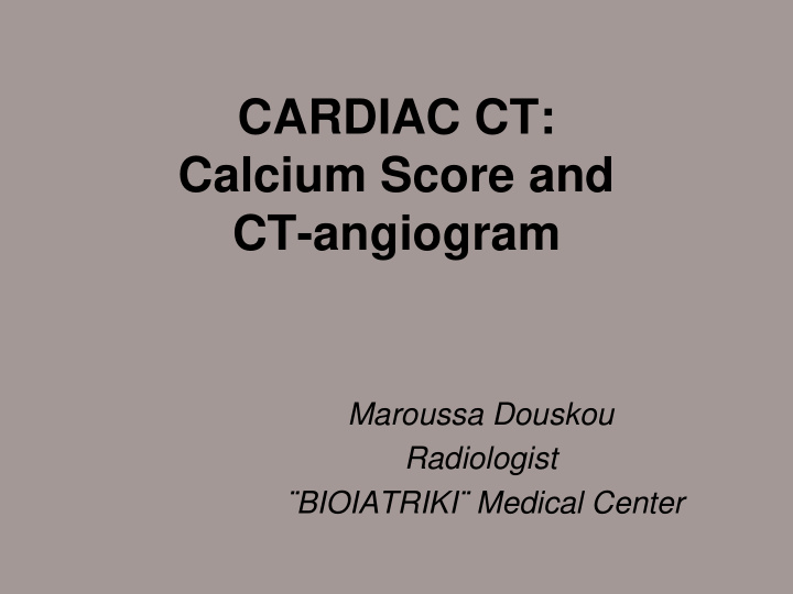 cardiac ct calcium score and ct angiogram