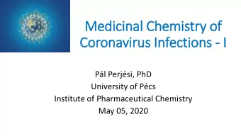 Coronavirus In  Infections - I  Pl Perjsi, PhD  University of Pcs  Institute of