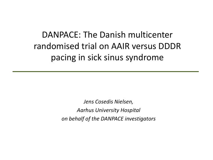 danpace the danish multicenter randomised trial on aair
