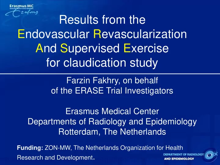 results from the endovascular revascularization and