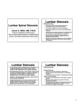 Lumbar Stenosis  Pathophysiology  Lumbar Spinal Stenosis  Decreased volume of the spinal