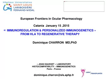 HLA , IMMUNOGENETICS  &amp;  MEDICINE  XX th Century HLA , MHC ,Cytokines,Receptors.