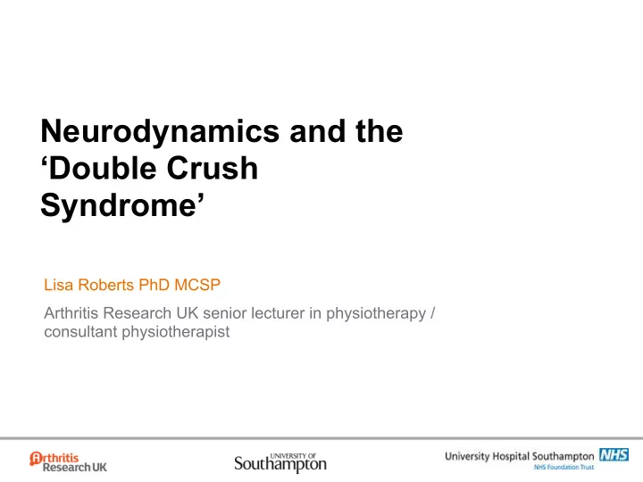neurodynamics and the double crush syndrome
