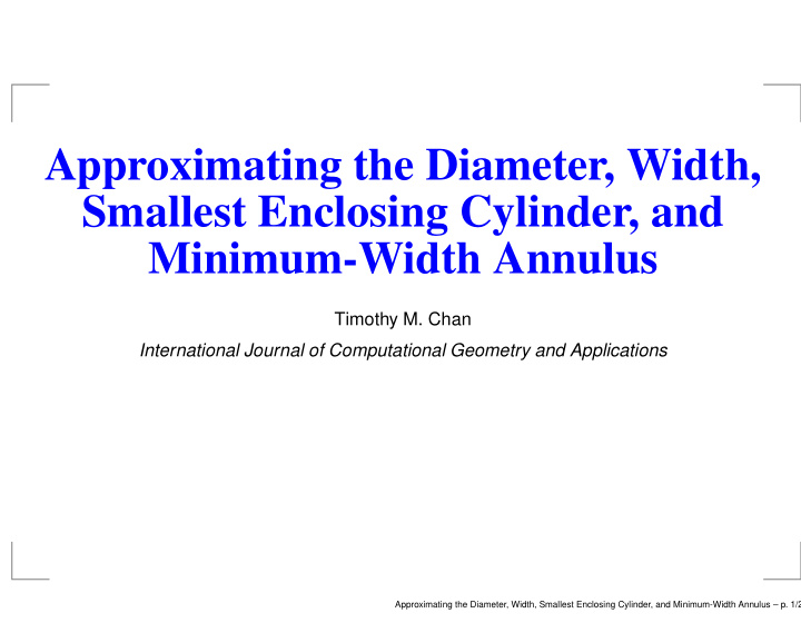 approximating the diameter width smallest enclosing