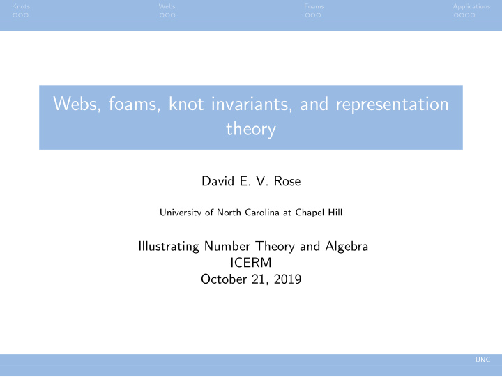 webs foams knot invariants and representation theory