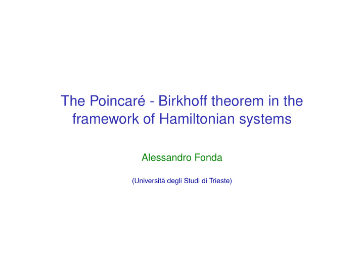 the poincar birkhoff theorem in the framework of