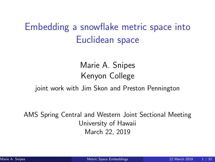 embedding a snowflake metric space into euclidean space