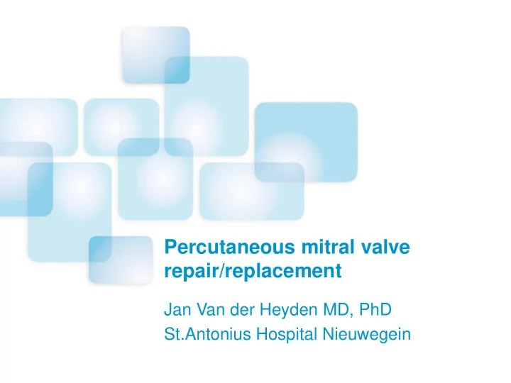 percutaneous mitral valve repair replacement