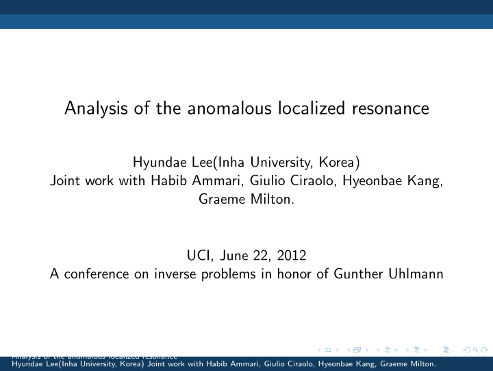 analysis of the anomalous localized resonance