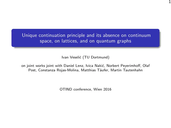 unique continuation principle and its absence on