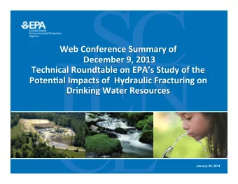 January 28, 2014  EPAs Study of the Potential  Impacts of Hydraulic Fracturing  on Drinking