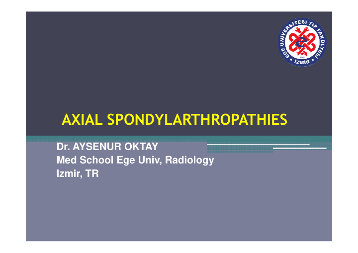 axial spondylarthropathies