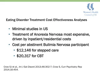 Mini  nima  mal s  l studies i  in US  n US  Treatme  ment  nt o  of A  Ano  norexia N