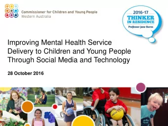 Improving Mental Health Service  Delivery to Children and Young People  Through Social Media and