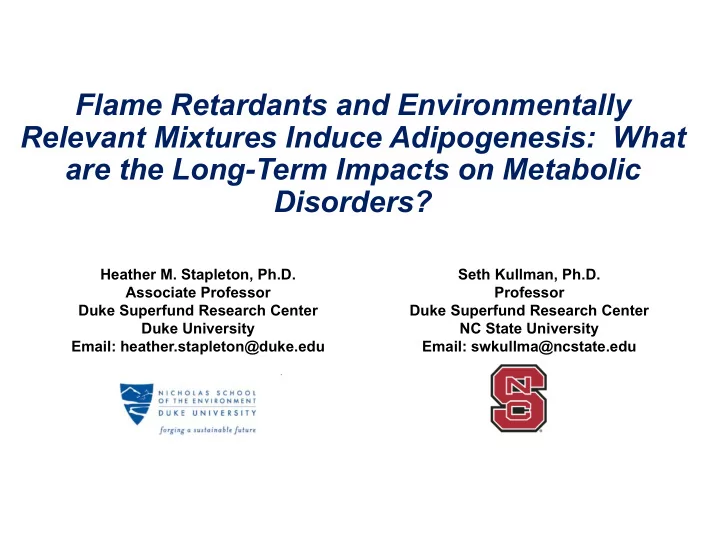 flame retardants and environmentally relevant mixtures