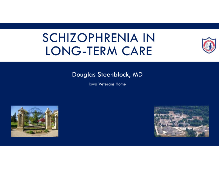 schizophrenia in long term care